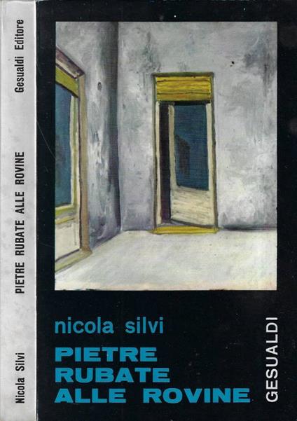 Pietre rubate alle rovine - Nicola Silvi - copertina