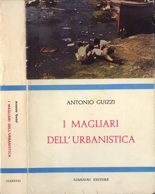 I magliari dell' urbanistica - Antonio Guizzi - copertina