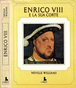 Enrico VIII e la sua corte