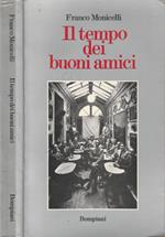 Il tempo dei buoni amici