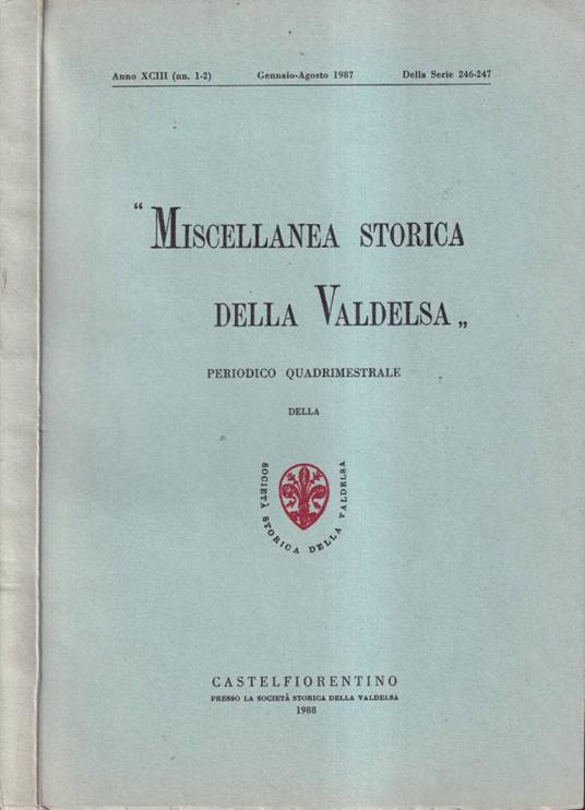 Miscellanea storica della Valdelsa, anno XCIII, numero 1-2, Gennaio-Agosto 1987 - copertina