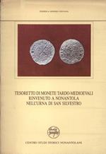 Tesoretto di monete tardo - medioevali rinvenuto a Nonantola nell' urna di San Silvestro