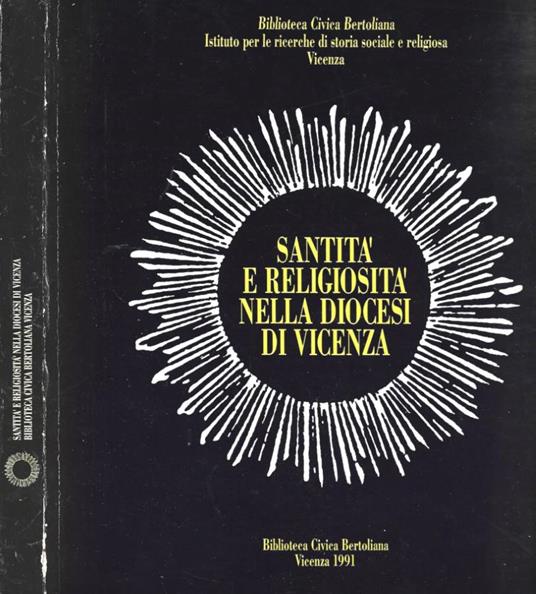 Santità e religiosità nella Diocesi di Vicenza. Vita e storia di pietà dal sec. XII al sec. XX - copertina