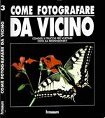 Come fotografare da vicino