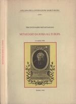 Metastasio da Roma all' Europa