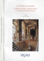 Il Portico dei marmi. Le prime collezioni a Reggio Emilia e la nascita del Museo civico
