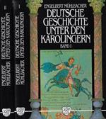 Deutsche geschichte unter den karolingern Vol. I, II