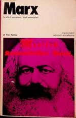 Marx: la vita, il pensiero, i testi esemplari