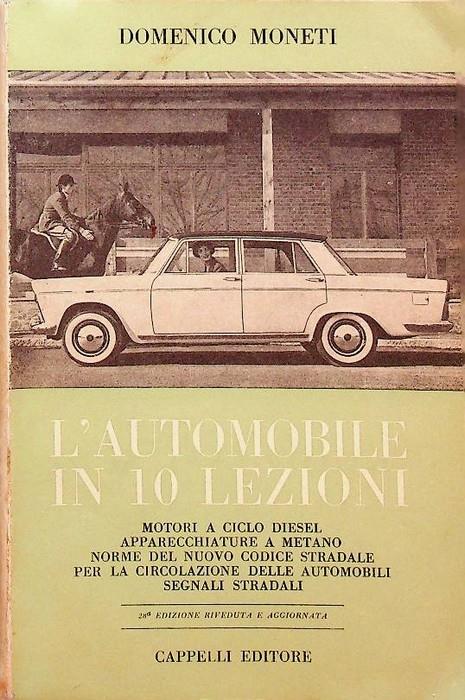 L'automobile in dieci lezioni: il motore a ciclo diesel, autoveicolin a metano - Domenico Monci - copertina