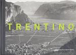 Trentino: viaggio fotografico di Gabriele Basilico