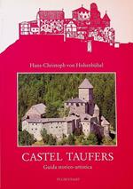 Castel Taufers: guida storico-artistica