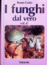 I funghi dal vero: Vol. 4°