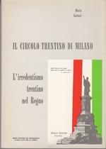 Il Circolo Trentino di Milano: l'irredentismo Trentino nel Regno