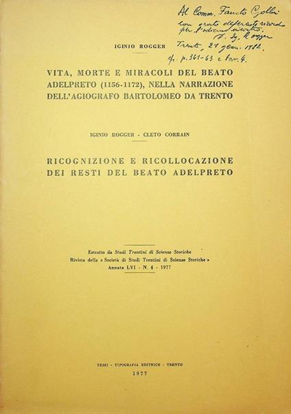 Vita, morte e miracoli del beato Adelpreto (1156-1172), nella narrazione dell' agiografo Bartolomeo da Trento; Ricognizione e ricollocazione dei resti del beato Adelpreto - Iginio Rogger - copertina