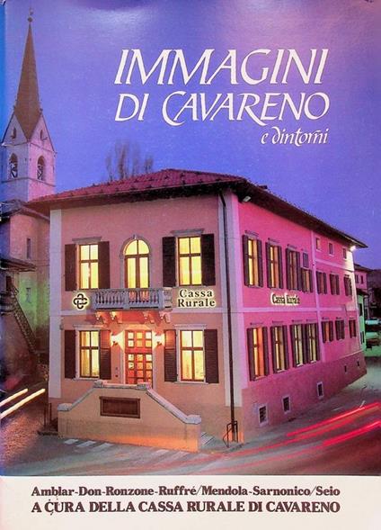 Immagini di Cavareno e dintorni:  Amblar, Don, Ronzone, Ruffrè-Mendola, Sarnonico-Seio - copertina