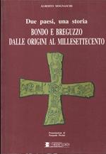Due paesi, una storia: Bondo e Breguzzo dalle origini al milleottocento