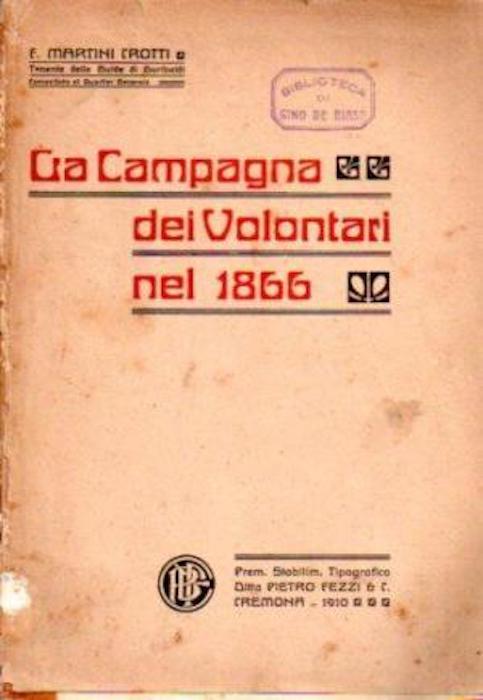 campagna dei volontari nel 1866. CON DIFETTI