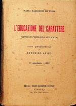 L'educazione del carattere: (corso di psicologia applicata)