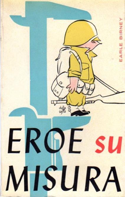 Eroe su misura - Earle Birney - copertina