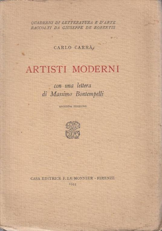 Artisti moderni. Con una lettera di Massimo Bontempelli - Carlo Carrà - copertina