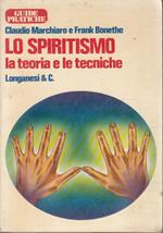 Lo SPIRITISMO la teoria e le tecniche