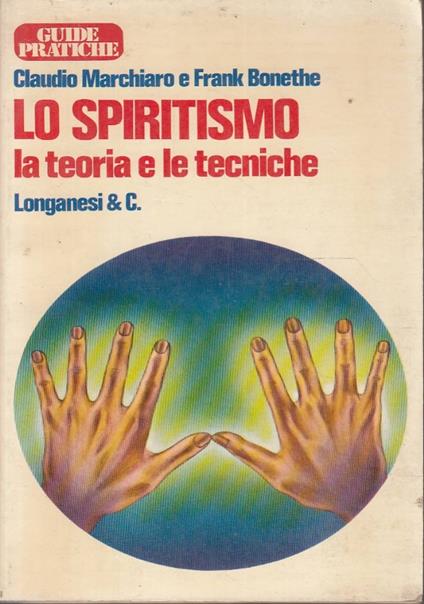 Lo SPIRITISMO la teoria e le tecniche - copertina