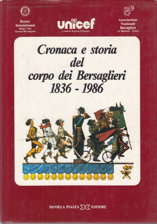 Cronaca e storia del corpo dei bersaglieri 1836-1986 - copertina