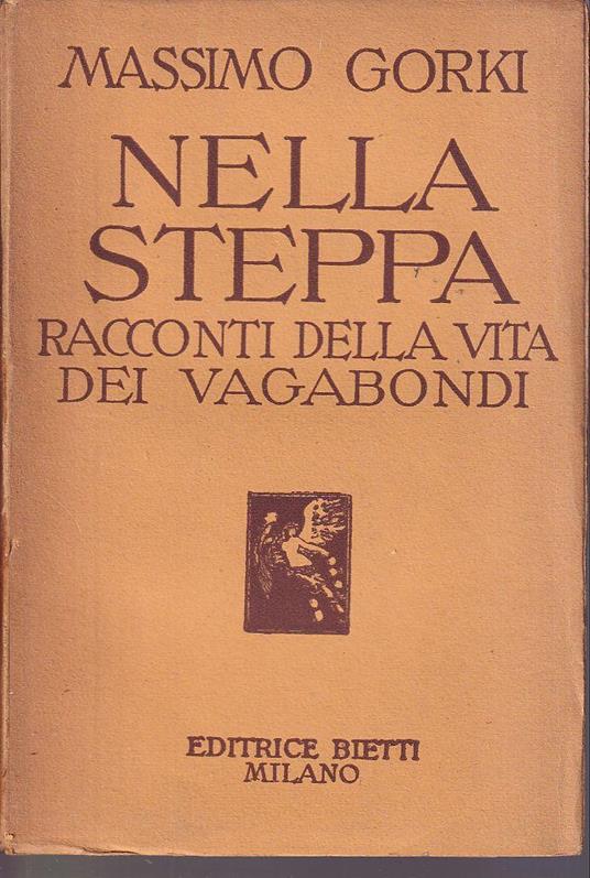 Nella steppa Racconti della vita dei vagabondi - Maksim Gorkij - copertina
