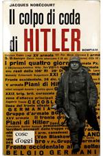 Il colpo di coda di Hitler La battaglia delle Ardenne