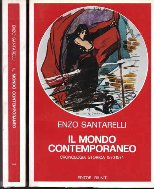 Il mondo contemporaneo Cronologia storica 1870-1974 - Enzo Santarelli - copertina