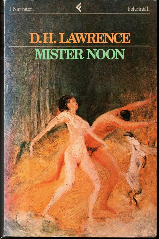 Mister Noon A cura di Lindeth Vasey - David Herbert Lawrence - copertina