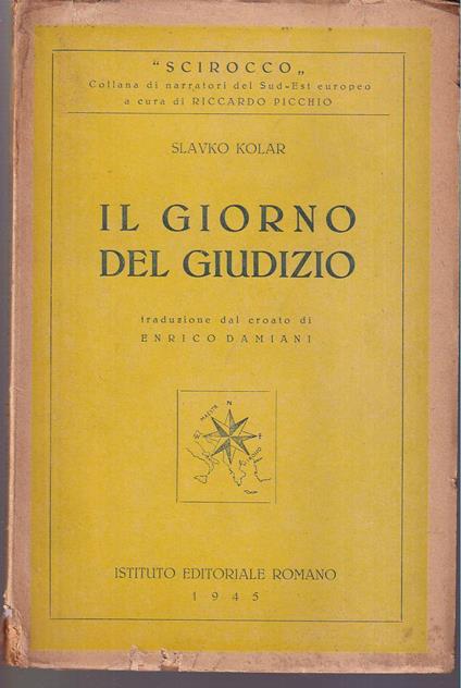 Il giorno del giudizio. Ovvero come Janko Klasnic conobbe la libertà. Traduzione dal testo croato introduzione e note di Enrico Damiani - copertina