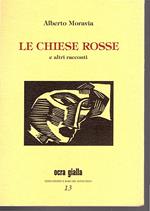 Le chiese rosse ed altri racconti. A cura di Enzo Siciliano