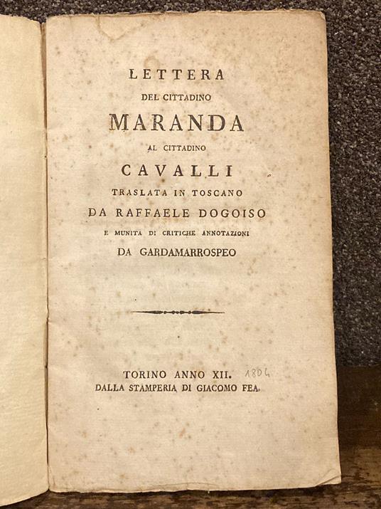 Lettera del Cittadino Maranda al Cittadino Cavalli traslata in toscano da Raffaele Dogoiso e munita di critiche annotazioni da Gardamarrospeo - copertina
