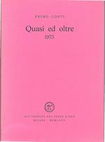 Quasi ed oltre. 1975