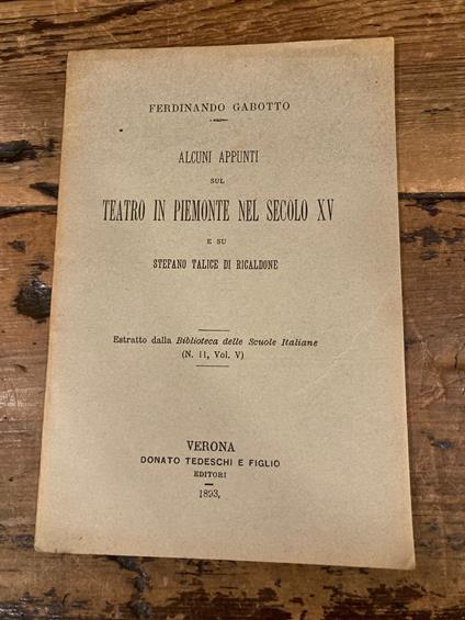 Alcuni appunti sul teatro in Piemonte nel secolo XV e su Stefano Talice di Ricaldone - Ferdinando Gabotto - copertina
