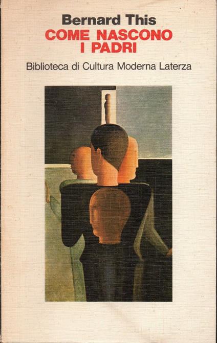 Come Nascono I Padri - Bernard This - copertina