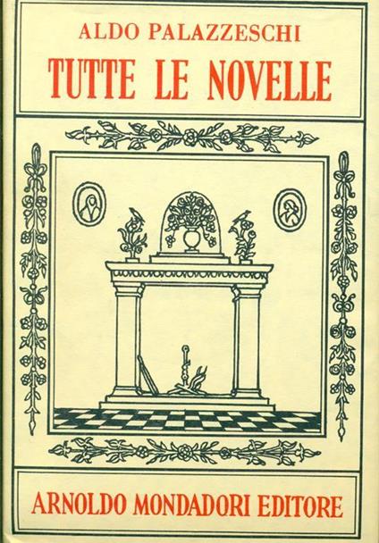Tutte Le Novelle - Aldo Palazzeschi - copertina