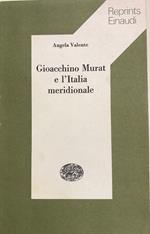 Gioacchino Murat E L'Italia Meridionale