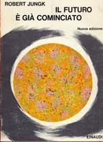Futuro è Già Cominciato (Il)
