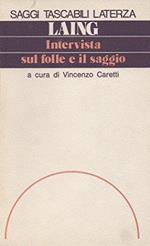 Intervista Sul Folle E Il Saggio