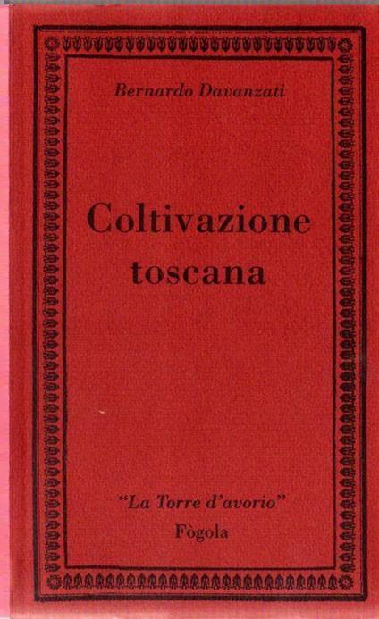 Coltivazione Toscana - Bernardo Davanzati - copertina