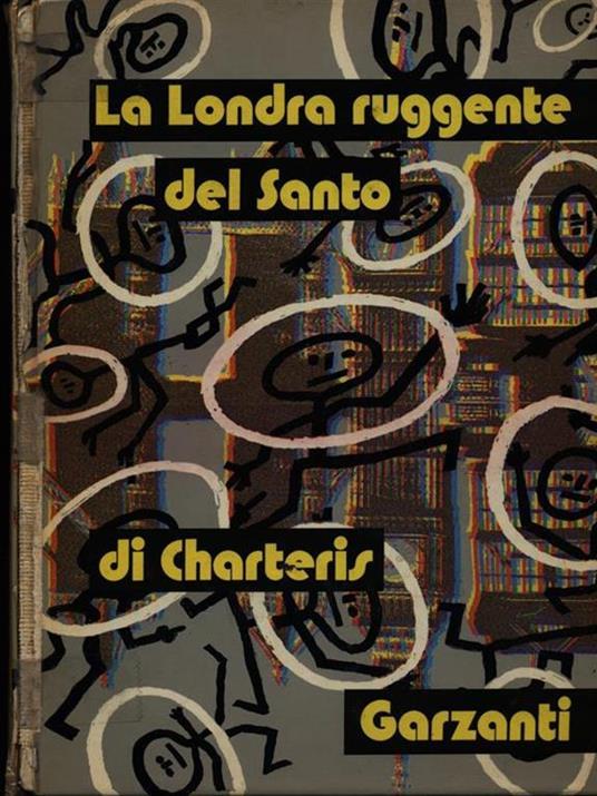 Londra Ruggente Del Santo - Leslie Charteris - copertina
