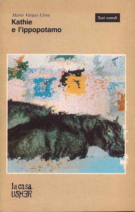 Kathie E L'Ippopotamo - Mario Vargas Llosa - copertina