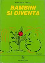 Bambini Si Diventa