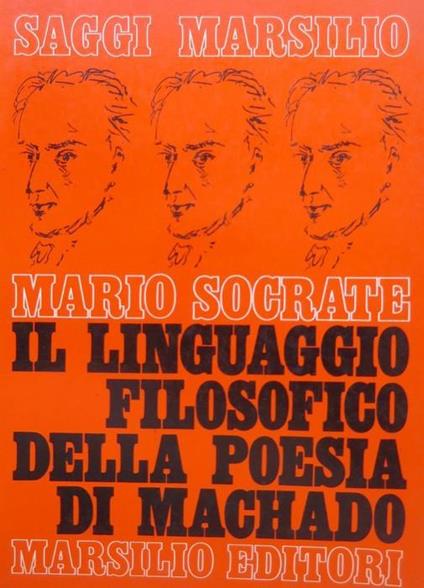 Linguaggio Filosofico Della Poesia Di Machado - Mario Socrate - copertina