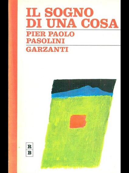 Sogno Di Una Cosa - Pier Paolo Pasolini - copertina