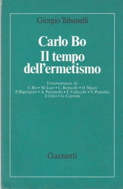 Carlo Bo Tempo Dell'Ermetismo - Giorgio Tabanelli - copertina