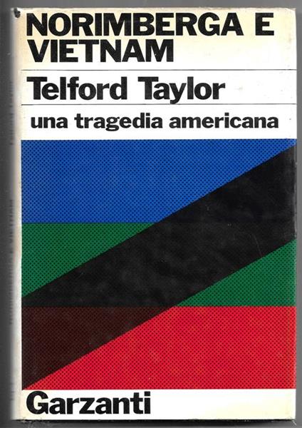 Norimberga E Vietnam Una Tragedia Americana - Telford Taylor - copertina