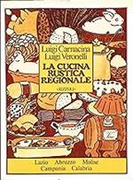 Cucina Rustica Regionale 3 Lazio Abruzzo Molise Campania Calabria